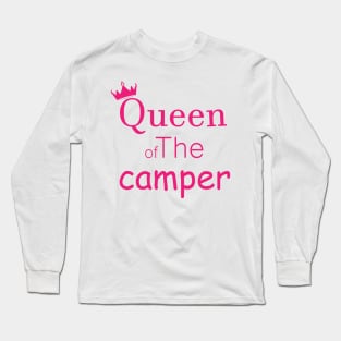 queen of the camper,camping with another taste Long Sleeve T-Shirt